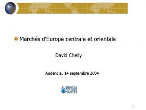 Marchs dEurope centrale et orientale David Chelly Audencia