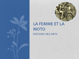 LA FEMME ET LA MOTO HISTOIRE DES ARTS