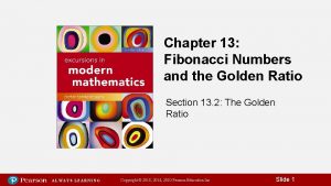 Chapter 13 Fibonacci Numbers and the Golden Ratio