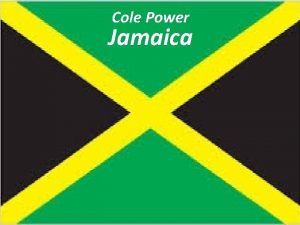 Cole Power Jamaica Jamaica Jamaica is located in
