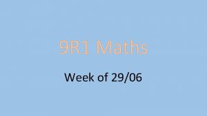 9 R 1 Maths Week of 2906 Monday