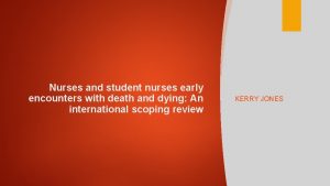 Nurses and student nurses early encounters with death