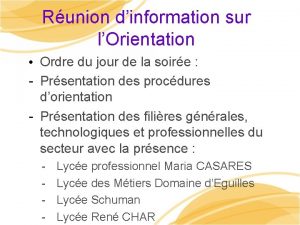 Runion dinformation sur lOrientation Ordre du jour de