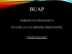 BUAP FARMACOLOGA BASICA EVA DE LA LUZ MENDEZ