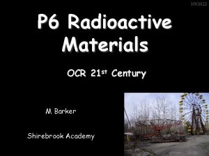 192022 P 6 Radioactive Materials OCR 21 st