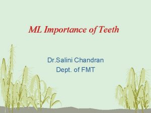 ML Importance of Teeth Dr Salini Chandran Dept