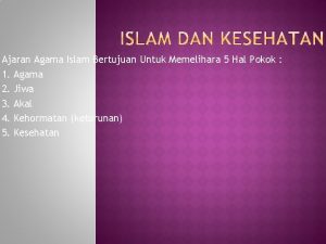 Ajaran Agama Islam Bertujuan Untuk Memelihara 5 Hal