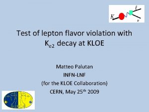 Test of lepton flavor violation with Ke 2