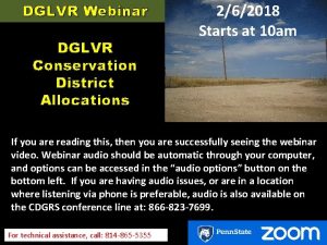 DGLVR Webinar DGLVR Conservation District Allocations 262018 Starts