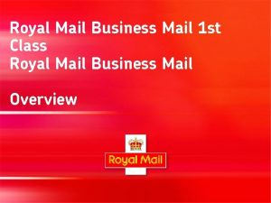 Royal Mail Business Mail 1 st Class Royal