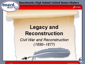 Legacy and Reconstruction Civil War and Reconstruction 1850