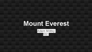 Mount Everest Adam Militk 6 S 1 Pro