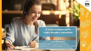 Il futuro in classe con la realt virtuale