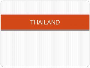 THAILAND Thailand Video Thailand Since separatist insurgents renewed