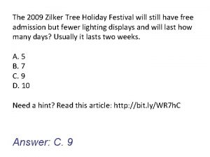 The 2009 Zilker Tree Holiday Festival will still