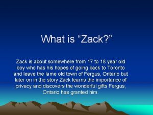 What is Zack Zack is about somewhere from
