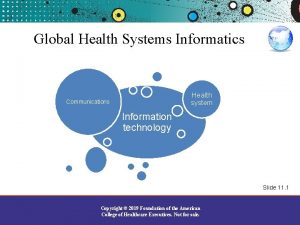 Global Health Systems Informatics Health system Communications Information