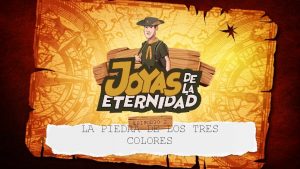 EPISODIO 2 LA PIEDRA DE LOS TRES COLORES