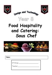 Year 8 Food Hospitality and Catering Sous Chef
