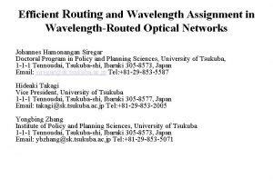 Efficient Routing and Wavelength Assignment in WavelengthRouted Optical