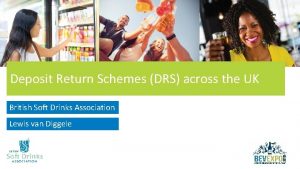Deposit Return Schemes DRS across the UK British
