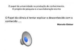 O papel da universidade na produc a o