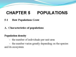 CHAPTER 5 5 1 POPULATIONS How Populations Grow