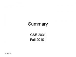 Summary CSE 2031 Fall 20101 1102022 C Basics