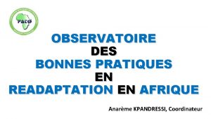 OBSERVATOIRE DES BONNES PRATIQUES EN READAPTATION EN AFRIQUE