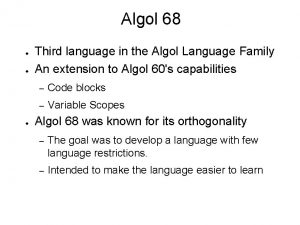 Algol 68 Third language in the Algol Language