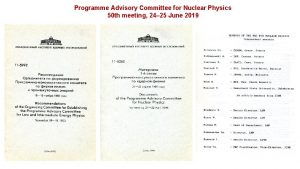 Programme Advisory Committee for Nuclear Physics 50 th