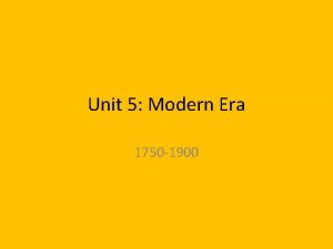 Unit 5 Modern Era 1750 1900 Tabs 5