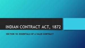 INDIAN CONTRACT ACT 1872 SECTION 10 ESSENTIALS OF