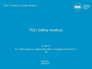 PSS 1 Preliminary Design Review PSS 1 Safety