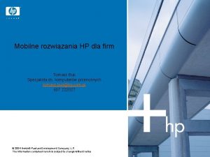 Mobilne rozwizania HP dla firm Tomasz Buk Specjalista