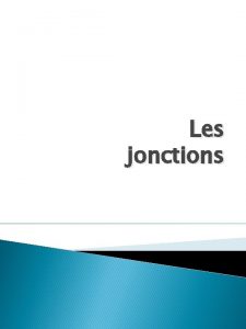 Les jonctions Jonction de tables Il sagit dune