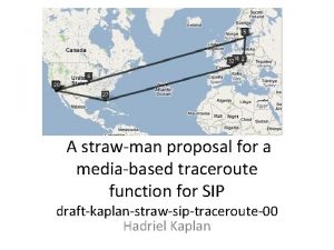 A strawman proposal for a mediabased traceroute function