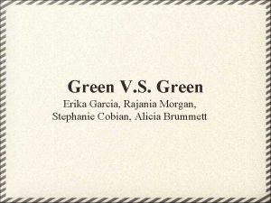 Green V S Green Erika Garcia Rajania Morgan