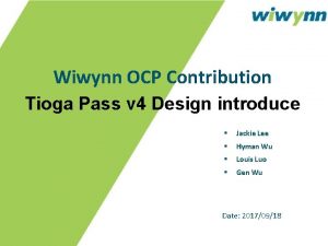 Wiwynn OCP Contribution Tioga Pass v 4 Design