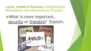 Locke Hobbes Rousseau Enlightenment Philosophers who Influenced our