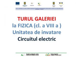 TURUL GALERIEI la FIZICA cl a VIII a