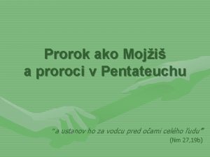 Prorok ako Moji a proroci v Pentateuchu a