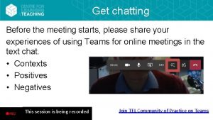 Get chatting Before the meeting starts please share