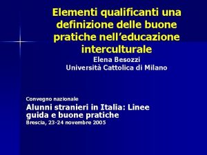 Elementi qualificanti una definizione delle buone pratiche nelleducazione