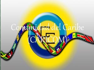 Comunidad del Caribe CARICOM Norma de CARICOM Parte