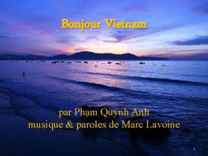 Bonjour Vietnam par Phm Qunh Anh musique paroles