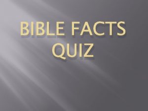 BIBLE FACTS QUIZ How many books are in