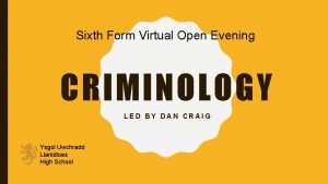 Sixth Form Virtual Open Evening CRIMINOLOGY LED BY