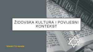 IDOVSKA KULTURA I POVIJESNI KONTEKST Uenici 7 b