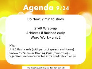 Agenda 924 Do Now 2 min to study